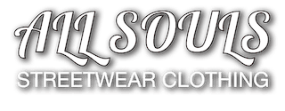 All Souls Streetwear Clothing